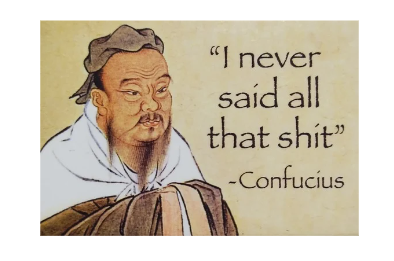 "CONFUCIUS" - Snarky Magnets - Dusty's Country Store