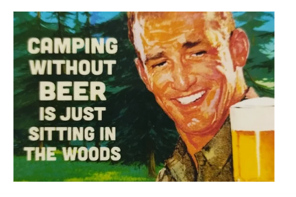 "CAMPING WITHOUT BEER..." - Snarky Magnets - Dusty's Country Store