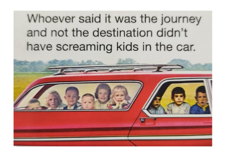 "Whoever said it was the journey..." - Snarky Magnets - Dusty's Country Store