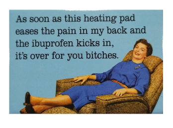 "As soon as this heating pad..." - Snarky Magnets - Dusty's Country Store