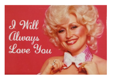 "I will always love you" - Snarky Magnets - Dusty's Country Store