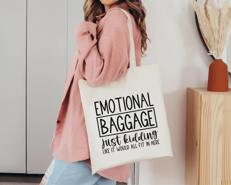 Emotional Baggage Tote Bag - Dusty's Country Store