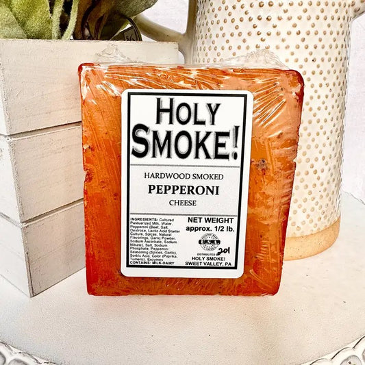 Holy Smoke Pepperoni Hardwood Smoked Cheese - Dusty's Country Store